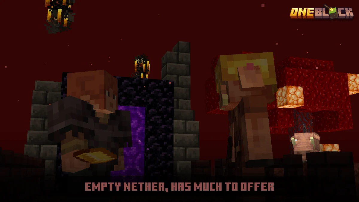 Creator OneBlock illustration: Empty Nether, has much to offer!